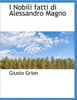 I Nobili Fatti Di Alessandro Magno Large Print