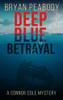 Deep Blue Betrayal: A Connor Cole Mystery