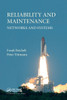 Reliability and Maintenance: Networks and Systems
