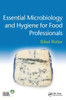 Essential Microbiology and Hygiene for Food Professionals