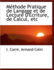 M Thode Pratique de Langage Et de Lecture D' Criture, de Calcul, Etc