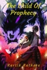The Child Of Prophecy