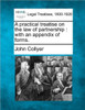 A practical treatise on the law of partnership: with an appendix of forms.