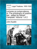 Lectures on Jurisprudence, Or, the Philosophy of Positive Law: Edited by Robert Campbell. Volume 1 of 2