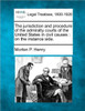 The jurisdiction and procedure of the admiralty courts of the United States in civil causes: on the instance side.