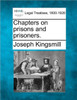 Chapters on prisons and prisoners.