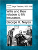 Wills and Their Relation to Life Insurance.