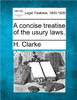 A Concise Treatise of the Usury Laws.
