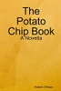 The Potato Chip Book: A Novella