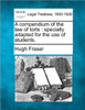 A Compendium of the Law of Torts: Specially Adapted for the Use of Students.