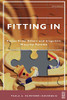 Fitting In: Voices from Ethnic and Linguistic Minority Parents (Critical Pedagogy)