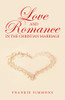 Love and Romance in the Christian Marriage
