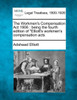 The Workmen's Compensation Act 1906: being the fourth edition of ""Elliott's workmen's compensation acts