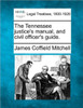 The Tennessee justice's manual, and civil officer's guide.
