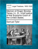 Memoir of Roger Brooke Taney, LL. D., chief justice of the Supreme Court of the United States.