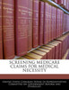 Screening Medicare Claims For Medical Necessity