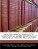 How to Improve Regulatory Accounting: Costs, Benefits and Impacts of Federal Regulations