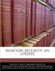 Aviation Security: An Update
