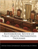 Bioterrorism: Review of Public Health Preparedness Programs