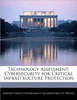 Technology Assessment: Cybersecurity for Critical Infrastructure Protection