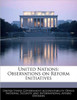 United Nations: Observations on Reform Initiatives
