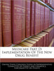 Medicare Part D: Implementation of the New Drug Benefit