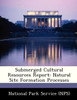 Submerged Cultural Resources Report: Natural Site Formation Processes