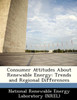 Consumer Attitudes about Renewable Energy: Trends and Regional Differences