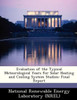 Evaluation of the Typical Meteorological Years for Solar Heating and Cooling System Studies: Final Report