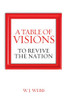 A Table of Visions: To Revive the Nation
