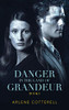 Danger in the Land of Grandeur: Book I