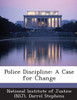 Police Discipline: A Case for Change