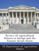 Review of Agricultural Policies in Europe and the Former Soviet Union
