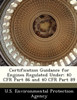 Certification Guidance for Engines Regulated Under: 40 Cfr Part 86 and 40 Cfr Part 89