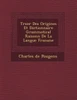 Tr Sor Des Origines Et Dictionnaire Grammatical Raisonn de La Langue Fran Aise
