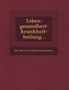Leben-gesundheit-krankheit-heilung...