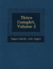 Th Tre Complet, Volume 2