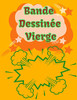 Bande Dessin?e vierge: cr?e bande dessin?e vierge pour enfants , adultes 100 page ""21.59X27.94 cm"" (French Edition)