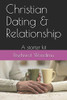 Christian dating and relationship: A starter kit