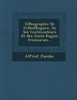 G℗eographie De Fr℗ed℗egaire, De Ses Continuateurs Et Des Gesta Regum Francorum...