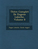 Th Tre Complet de Eugene Labiche, Volume 8