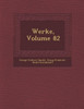 Werke, Volume 82