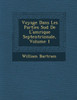 Voyage Dans Les Parties Sud de L'Am Rique Septentrionale, Volume 1