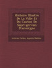 Histoire Illustr E de La Ville Et Du Canton de Saint-Gervais D'Auvergne