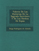 Valerio de Las Historias de La Sagrada Escritura y de Los Hechos de Espa a