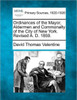 Ordinances of the Mayor, Aldermen and Commonalty of the City of New York. Revised A. D. 1859.