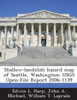 Shallow-Landslide Hazard Map of Seattle, Washington: Usgs Open-File Report 2006-1139