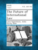 The Future of International Law