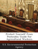 Protect Yourself from Pesticides: Guide for Agricultural Workers