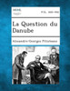 La Question Du Danube
